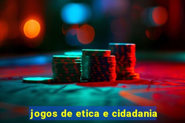 jogos de etica e cidadania